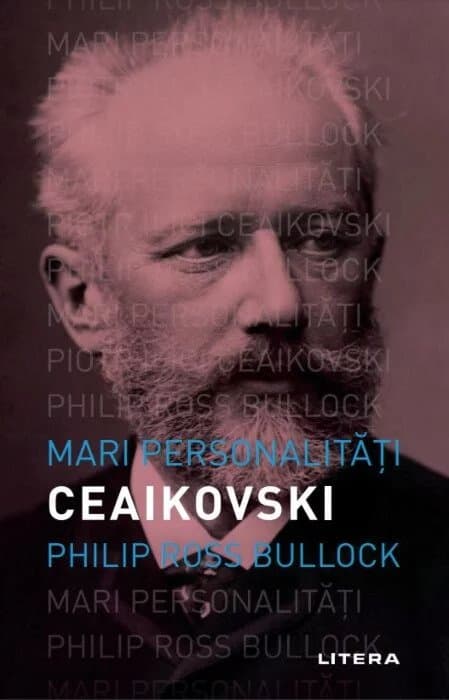 Mari personalitati. Ceaikovski